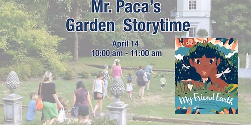 Mr. Paca\u2019s Garden Storytime: My Friend Earth
