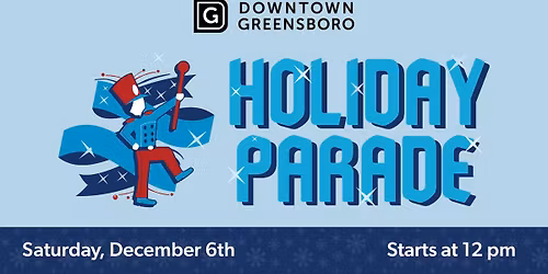 Downtown Greensboro Holiday Parade