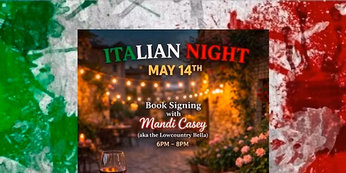 \ud83c\uddee\ud83c\uddf9 Pre-Festa  Italia- Book signing  w\/Lowcountry Bella, Italian WineOlive Oil Tasting 