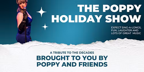 The Poppy Holiday Show