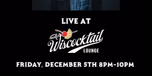 LIVE MUSIC: Corey Mathew Hart at Wiscocktail Lounge