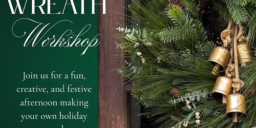 Wreath Making Workshop