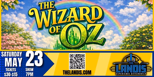 Wizard of Oz 5\/23 - A Magical Springtime Production