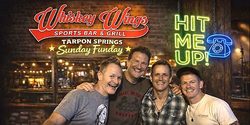 Hit Me Up! SUNDAY FUNDAY at Whiskey Wings - TARPON SPRINGS