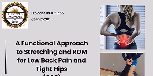A Functional Approach to Stretching and ROM for Low Back Pain and Tight Hips (8 CE)