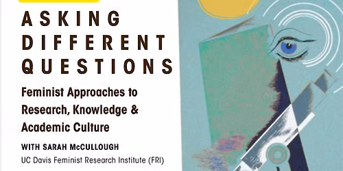 Faculty & Researcher Workshop: Asking Different Questions
