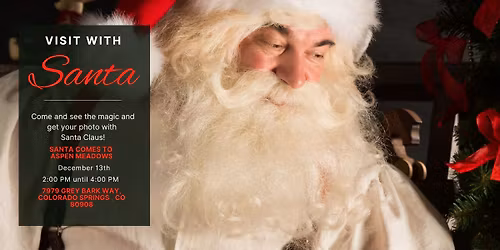Visit with Santa at Aspen Meadows!
