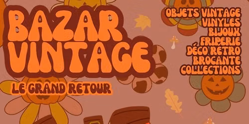 Bazar Vintage Montr\u00e9al - Rosemont 17 Octobre 2026