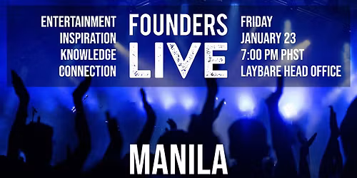 Founders Live Manila