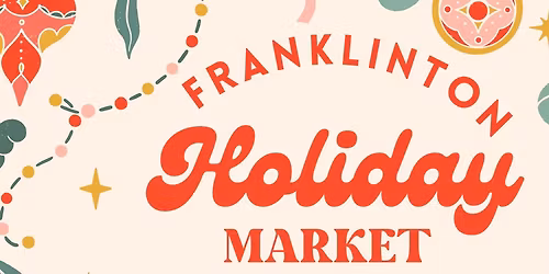 Franklinton Holiday Market