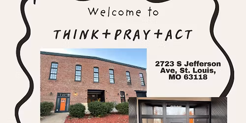 Think+Pray+Act Gathering