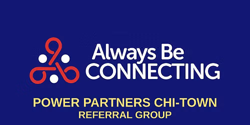Power Partners Chi-Town Referral Networking Group