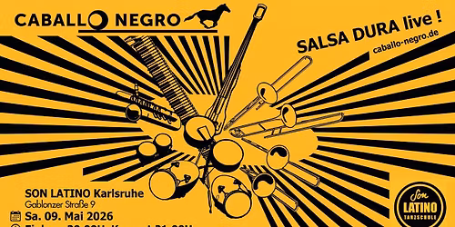 \ud83c\udfb7 CABALLO NEGRO Live! \u2013 Das Salsa Dura Highlight in Karlsruhe