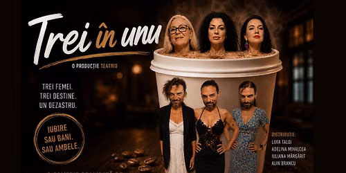 PREMIER\u0102 comedie\/teatru \u201eTrei \u00een unu\u201d