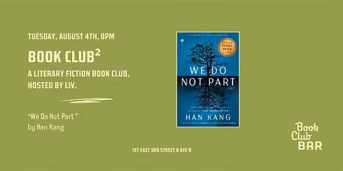 Book Club\u00b2 - "We Do Not Part" by Han Kang