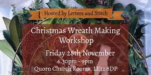 Christmas Wreath Making Workshop - Friday 28th November 