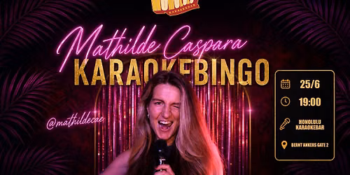 \ud83c\udfa4\u2728 KARAOKEBINGO med Mathilde Caspara \u2728\ud83c\udfa4