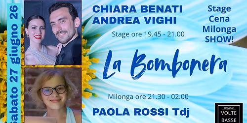 \ud83c\udf3a Milonga La BOMBONERA Siena \ud83c\udf3a Chiara BENATI e Andrea VIGHI \ud83c\udf3a Paola ROSSI Tdj \ud83c\udf3a