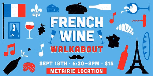 French Wine Walkabout - Metairie