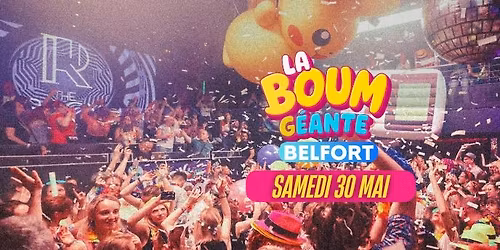 La Boum G\u00e9ante 80's 90's - Belfort