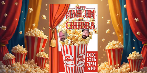 Matt Mahlum & Chubba live at the Popcorn Tavern