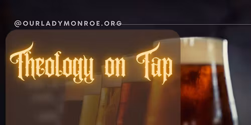 Theology on Tap with Father Benjamin
