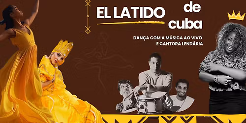 \u2726 EL LATIDO de Cuba \u2726 Dan\u00e7a Cubana com M\u00fasica e Voz Lend\u00e1ria ao Vivo \u2724