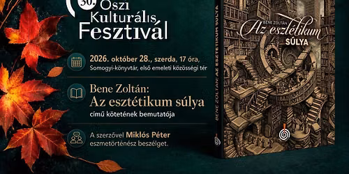 Bene Zolt\u00e1n: Az eszt\u00e9tikum s\u00falya c\u00edm\u0171 k\u00f6tet\u00e9nek bemutat\u00f3ja