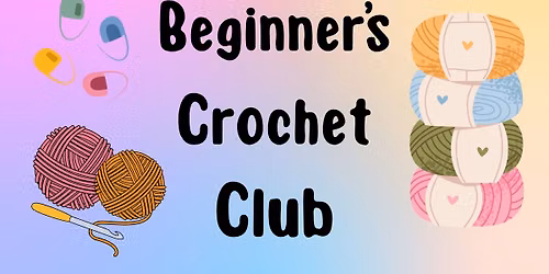 Beginner's Crochet Club