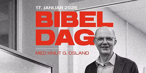 \u2764\ufe0f Drevet av kj\u00e6rlighet - Bibeldag med Knut Osland