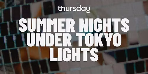 Thursday | Summer Nights (30+) | Washington DC
