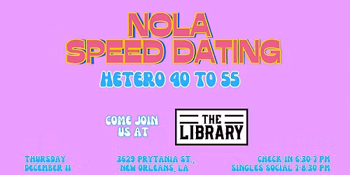 12\/11 - NOLA Speed Dating @ The Library