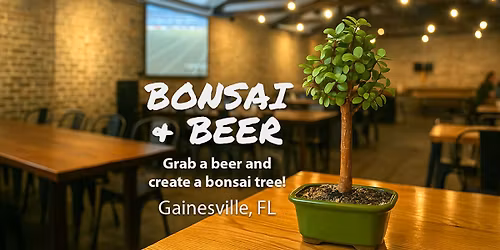 Bonsai & Beer @ Cypress & Grove Brewing Co.