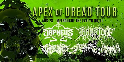 Apex of Dread Australian Tour - Melbourne - featuring Complexant and The Absolution Sequence 