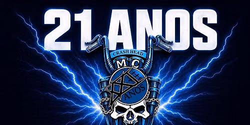 21 ANOS CRASH HEAD MOTO CLUBE & mto ROCK AND ROLL