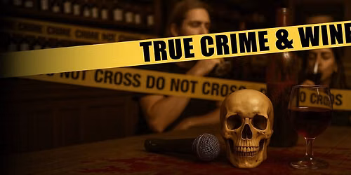 True Crime & Wine comes to Derby