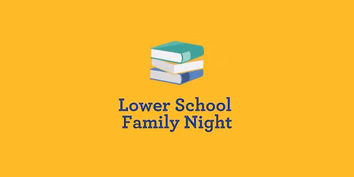 Lower School Family Night