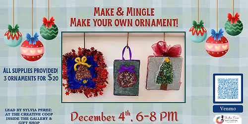 Make & Mingle: Make your own Ornament!\ud83c\udf84\ud83e\udd29