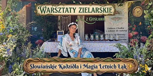 WARSZTATY ZIELARSKIE: S\u0142owia\u0144skie Kadzid\u0142a i Magia Letnich \u0141\u0105k \u2728