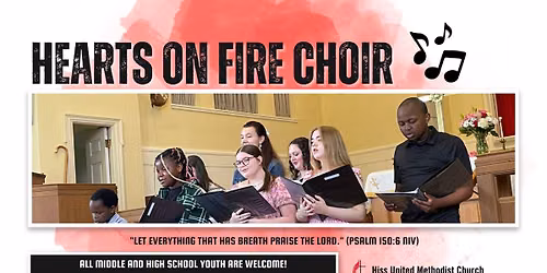 Hearts on Fire Choir Starts Again! | Hiss United Methodist Church