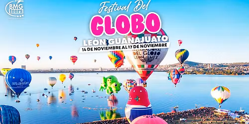 \ud83c\udf89\ud83c\udf88Festival del Globo en Le\u00f3n Guanajuato 2025\ud83c\udf88\ud83c\udf89