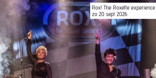 Rox! The Roxette tribute experience!