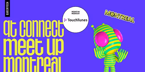 QT Connect Q4 Meetup Montreal