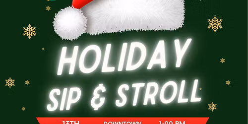 2025 Holiday Sip & Stroll