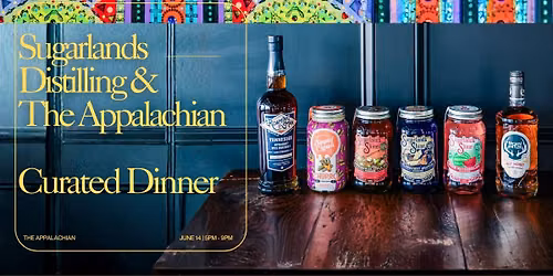 Sugarlands Distilling & The Appalachian Curated Dinner