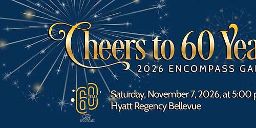Cheers to 60 Years: 2026 Encompass Gala