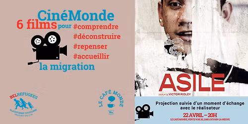 Projection : Asile, de Victor Ridley \u2013 Cin\u00e9Monde#5