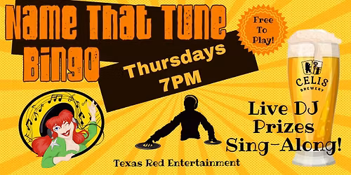 Celis Brewery ATX presents Thursday nights with Texas Red's Name That Tune BINGO @7pm