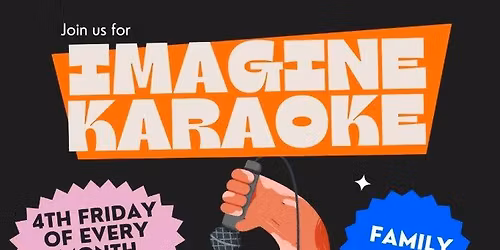 IMAGINE Presents - Family Friendly Karaoke