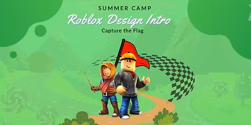 Leander Summer Camp | Roblox Design Intro: Capture The Flag